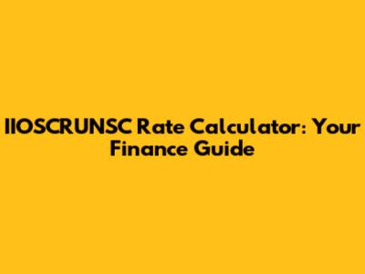 IIOSCRUNSC Rate Calculator: Your Finance Guide
