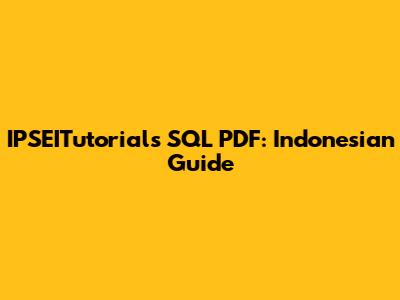 IPSEITutorials SQL PDF: Indonesian Guide