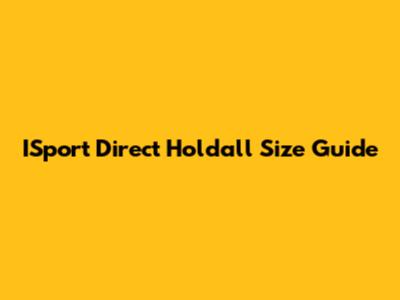 ISport Direct Holdall Size Guide
