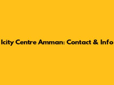 Icity Centre Amman: Contact & Info