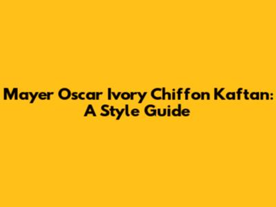 Mayer Oscar Ivory Chiffon Kaftan: A Style Guide
