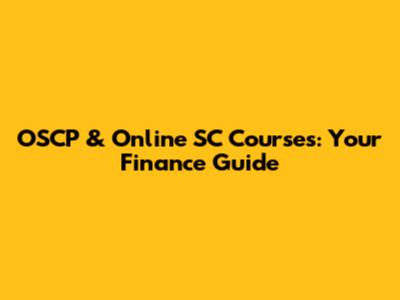 OSCP & Online SC Courses: Your Finance Guide