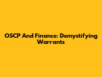 OSCP And Finance: Demystifying Warrants