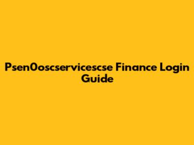 Psen0oscservicescse Finance Login Guide